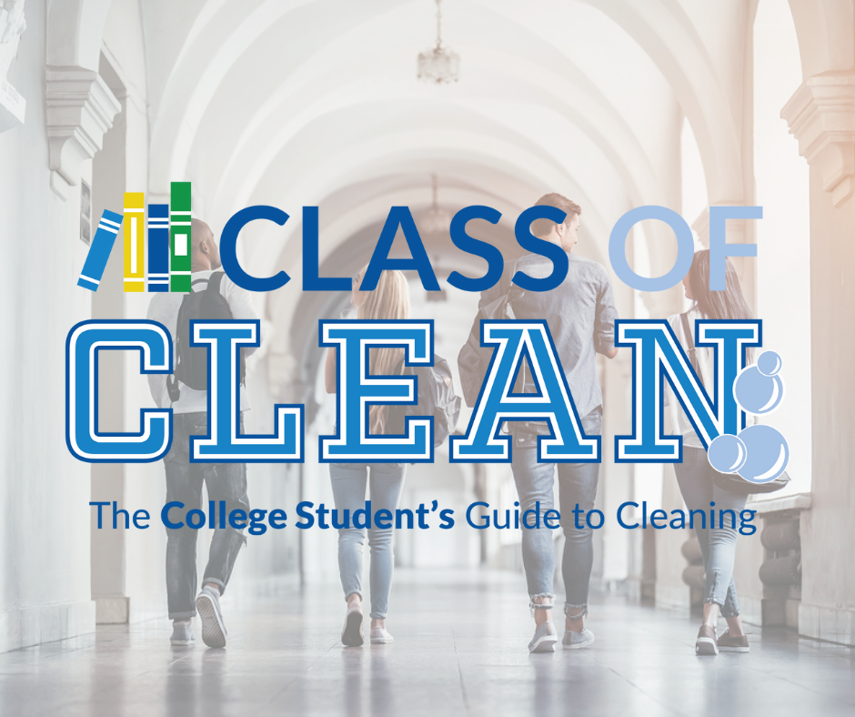 American Cleaning Institute Launches “Class of Clean”: The College Student’s Guide to Cleaning