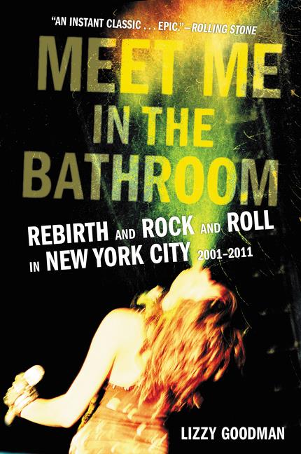 Named a Best Book of 2017 by NPR and GQ: MEET ME IN THE BATHROOM